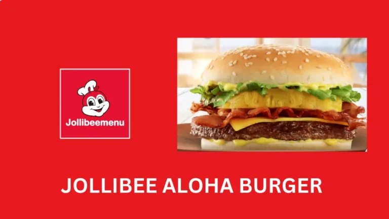 Jollibee Aloha Burger- Updated Prices and ingredients.